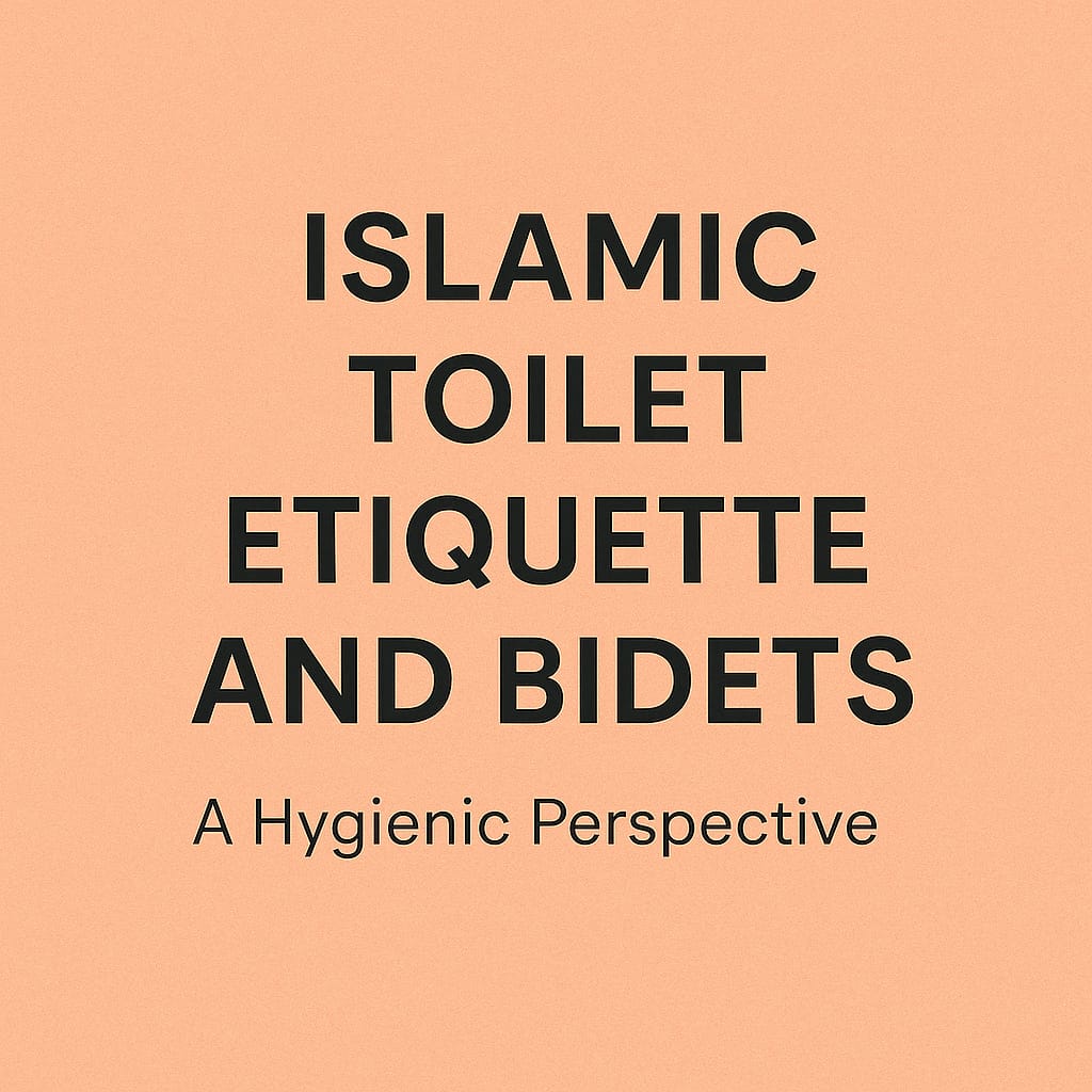Text graphic displaying 'Islamic Toilet Etiquette and Bidets' on a peach background.