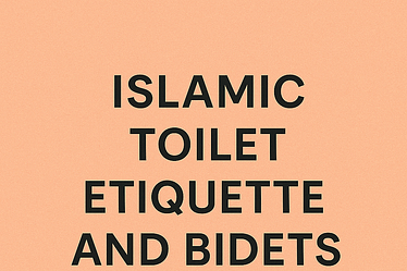 Text graphic displaying 'Islamic Toilet Etiquette and Bidets' on a peach background.
