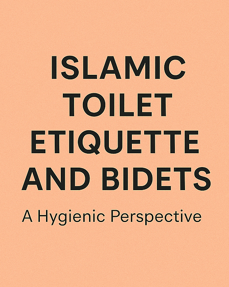Text graphic displaying 'Islamic Toilet Etiquette and Bidets' on a peach background.