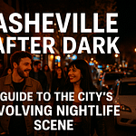 Asheville After Dark